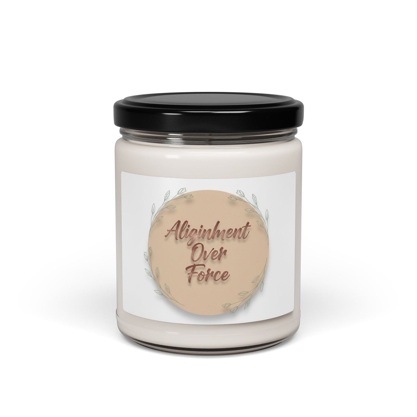 "Alignment Over Force" - Soy Aromatherapy Candle, 9oz
