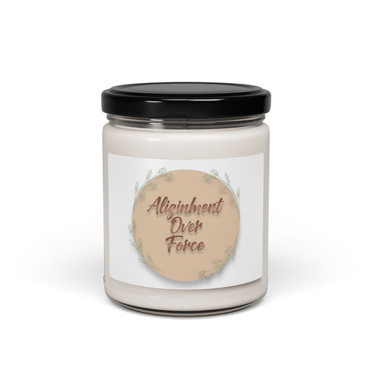 "Alignment Over Force" - Soy Aromatherapy Candle, 9oz